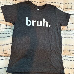 Bella + Canvas “Bruh.” Super soft t-shirt youth m